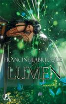 Couverture du livre « Lumen » de Labrecque Francine aux éditions Art En Mots