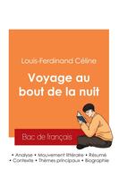 Couverture du livre « Réussir son Bac de français 2025 : Analyse du Voyage au bout de la nuit de Louis-Ferdinand Céline » de Louis-Ferdinand Celine aux éditions Bac De Francais