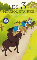 Couverture du livre « Les 3 mousquetaires » de Alexandre Dumas et Lise Rollot aux éditions Kilema