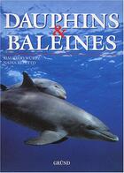 Couverture du livre « Dauphins Et Baleines » de Maurizio Wurtz et Nadia Repetto aux éditions Grund