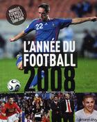 Couverture du livre « L'annee du football (édition 2008) » de Le Chevallier Mathie aux éditions Calmann-levy