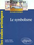 Couverture du livre « Symbolisme (le) » de Didier Garcin aux éditions Ellipses Marketing