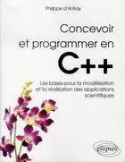 Couverture du livre « Concevoir et programmer en c++ » de Danfray Philippe aux éditions Ellipses