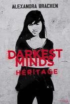 Couverture du livre « Darkest minds T.4 ; héritage » de Alexandra Bracken aux éditions La Martiniere Jeunesse