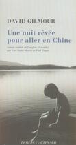 Couverture du livre « Une nuit rêvée pour aller en Chine » de Lori Saint-Martin et Paul Gagne et David Gilmour aux éditions Actes Sud