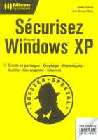 Couverture du livre « Securisez Windows Xp » de Jean-Georges Saury et Sylvain Caicoya aux éditions Micro Application