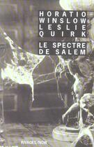 Couverture du livre « Le spectre de Salem » de Winslow Horatio aux éditions Rivages