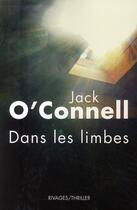 Couverture du livre « Dans les limbes » de Jack O'Connell aux éditions Rivages