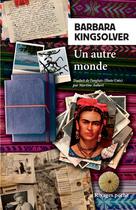 Couverture du livre « Un autre monde » de Barbara Kingsolver aux éditions Rivages