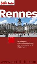 Couverture du livre « GUIDE PETIT FUTE ; CITY GUIDE ; Rennes (édition 2010) » de  aux éditions Le Petit Fute