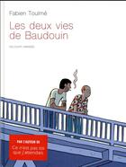 Couverture du livre « Les deux vies de Baudouin » de Valerie Sierro et Fabien Toulme aux éditions Delcourt