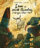 Couverture du livre « L'âne de saint Nicolas, c'est qui celui-là ? » de Ian De Haes et Charlotte Belliere aux éditions Mijade