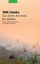 Couverture du livre « Les jours, les mois, les années » de Lianke Yan aux éditions Editions Philippe Picquier