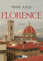 Couverture du livre « Florence » de Pierre Jolles aux éditions Elzevir