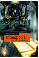 Couverture du livre « Intemporia ; le sceau de la reine » de Claire-Lise Marguier aux éditions Rouergue