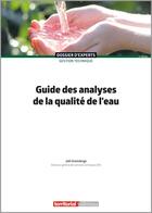 Couverture du livre « Guide des analyses de la qualité de l'eau » de Joel Graindorge aux éditions Territorial