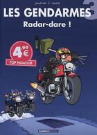 Couverture du livre « Les gendarmes t.3 ; radar-dare ! » de David Lunven et Jenfevre et Olivier Sulpice aux éditions Bamboo