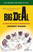 Couverture du livre « Big Deal » de Anthony Holden aux éditions Epagine