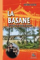 Couverture du livre « La Basane : Chroniques des bords de garonne Tome 1 » de Henri Soum aux éditions Editions Des Regionalismes