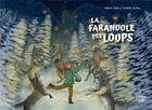 Couverture du livre « La farandole des loups » de Valerie Satin et Violette Guerin aux éditions La Fontaine De Siloe