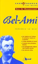 Couverture du livre « Bel-Ami, de Maupassant » de Frederic Le Blay aux éditions Breal