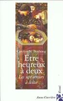 Couverture du livre « Etre heureux a deux » de Marchand-Sauvagnargu aux éditions Anne Carriere