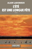 Couverture du livre « L'été est une longue fête » de Alain Laborieux aux éditions Lucien Souny