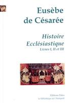 Couverture du livre « Histoire ecclésiastique t.1 (livres I, II et III) » de Eusebe De Cesaree aux éditions Paleo