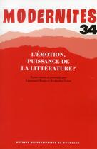 Couverture du livre « L'émotion, puissance de la littérature ? » de Gefen A/Bouju E aux éditions Pu De Bordeaux