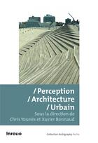 Couverture du livre « Perception, architecture, urbain » de  aux éditions Infolio