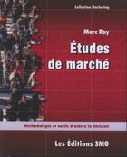 Couverture du livre « Études de marché ; méthologie et aide à la décision » de Bernard Roy aux éditions Smg
