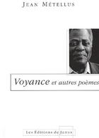 Couverture du livre « Voyance et autres poemes » de Jean Metellus aux éditions Janus