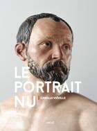 Couverture du livre « Le portrait nu » de Camille Vieville aux éditions Arkhe