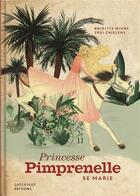 Couverture du livre « Princesse Pimprenelle se marie » de Brigitte Minne et Emmanuele Sandron et Trui Chielens aux éditions Cotcotcot