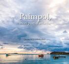 Couverture du livre « Paimpol, mon port d'attache » de Quyen Ngo-Dinh-Phu aux éditions Le Coureur De Greves