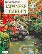 Couverture du livre « Art of the japanese garden » de David Young aux éditions Tuttle