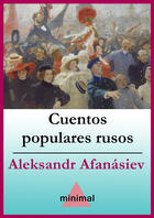 Couverture du livre « Cuentos populares rusos » de Aleksandr Afanasiev aux éditions Editorial Minimal