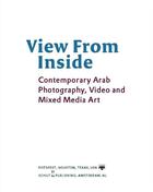 Couverture du livre « View from inside contemporary arab photography, video and mixed media art » de Von Roques/Sui aux éditions Schilt