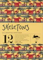 Couverture du livre « PAPIERS CADEAUX T.14 ; skeleton ; grandes feuilles de papier cadeau de haute qualité » de Cyril Demaria aux éditions Pepin