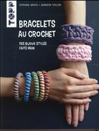 Couverture du livre « Bracelets au crochet ; des bijoux stylés faits main » de Brych Steffanie aux éditions Editions Carpentier
