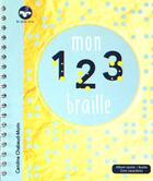 Couverture du livre « Mon 1, 2, 3, braille » de Caroline Chabaud-Morin aux éditions Mes Mains En Or