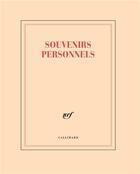 Couverture du livre « Souvenirs personnels » de Collectif Gallimard aux éditions Gallimard