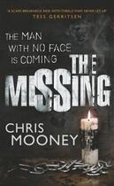 Couverture du livre « The Missing » de Chris Mooney aux éditions Penguin Books Ltd Digital