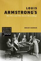 Couverture du livre « Louis armstrong's hot five and hot seven recordings » de Harker Brian aux éditions Editions Racine