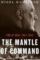 Couverture du livre « The Mantle of Command » de Hamilton Nigel aux éditions Houghton Mifflin Harcourt