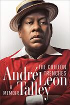 Couverture du livre « Andre leon talley the chiffon trenches : a memoir » de Andre-Leon Talley aux éditions Random House Us