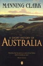 Couverture du livre « A Short History of Australia » de Clark Manning aux éditions Penguin Books Ltd Digital