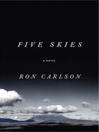 Couverture du livre « Five Skies » de Ron Carlson aux éditions Penguin Group Us