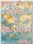 Couverture du livre « The Rise of David Levinsky » de Abraham Cahan aux éditions Ebookslib
