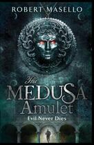 Couverture du livre « The Medusa Amulet » de Masello Robert aux éditions Random House Digital